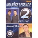 KRAJISKE LEGENDE 2 - Zare i Goci  Momo i Dodir (CD)